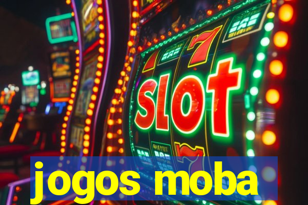 jogos moba